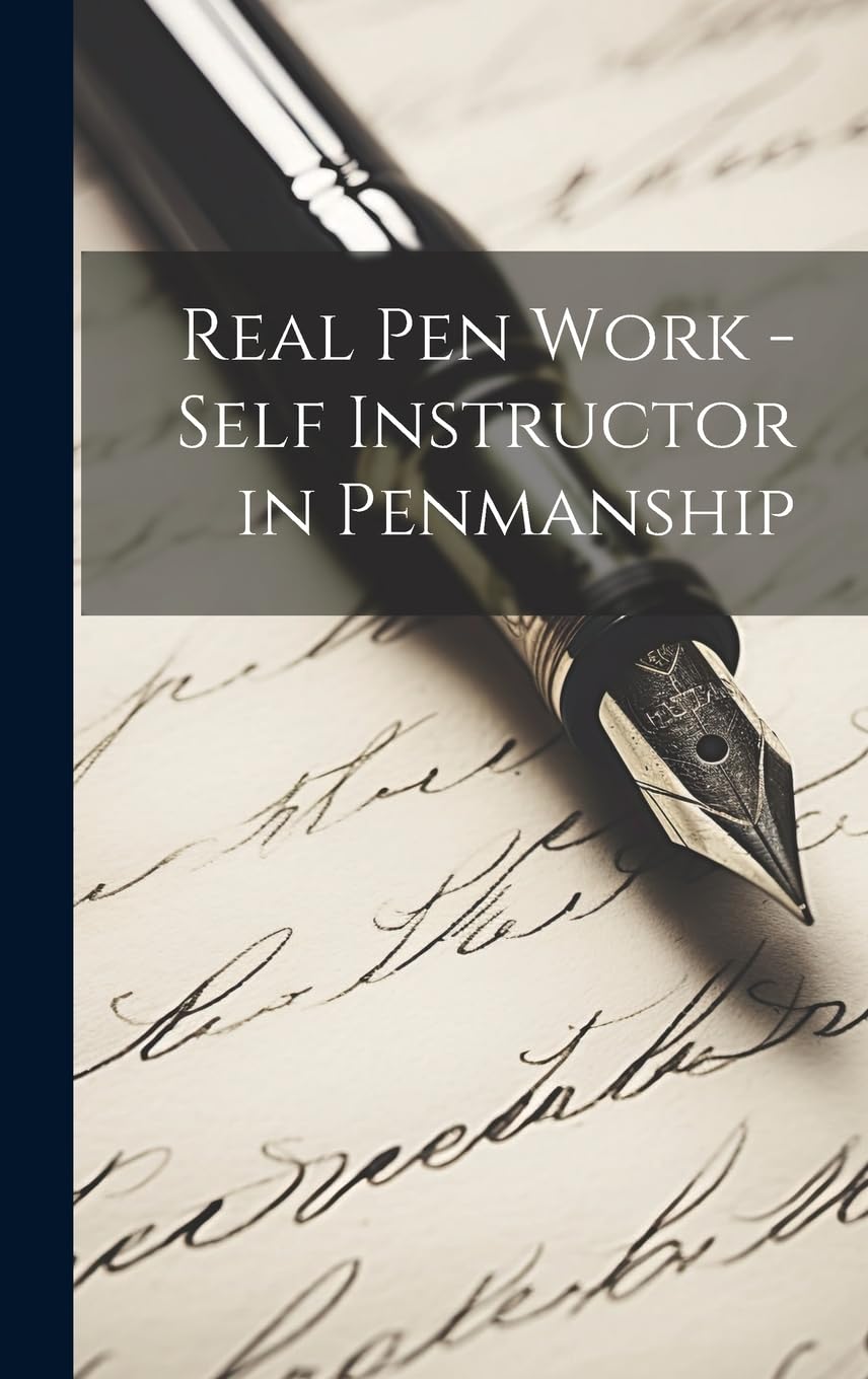 Real Pen Work - Self Instructor in Penmanship Social Sciences