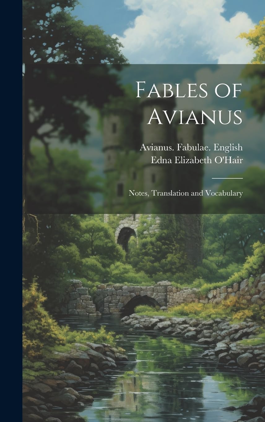 Fables of Avianus: Notes, Translation and Vocabulary Books