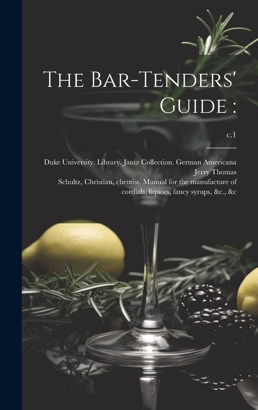 Product Image: The Bar-tenders' Guide: ; c.1