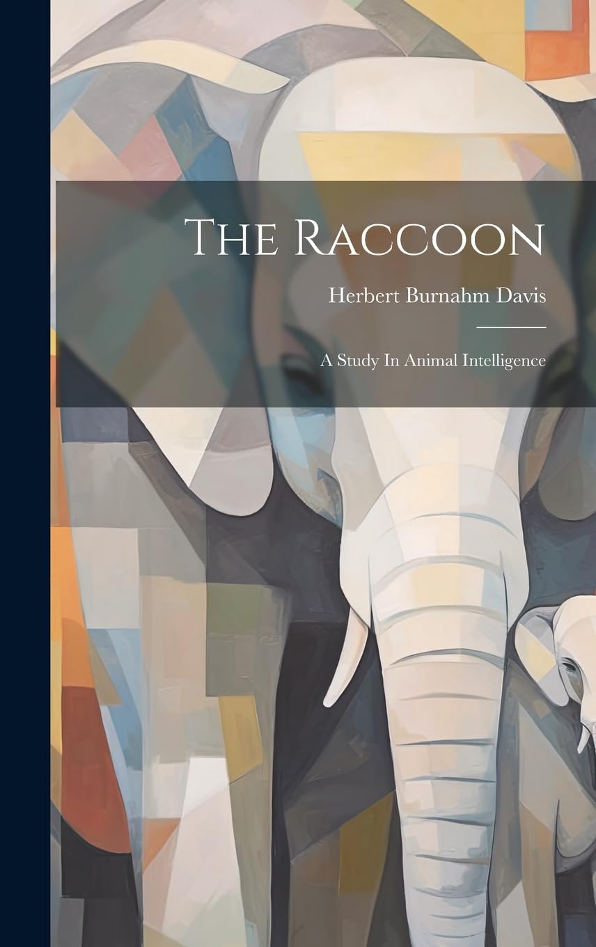 Product Image: The Raccoon: A Study In Animal Intelligence