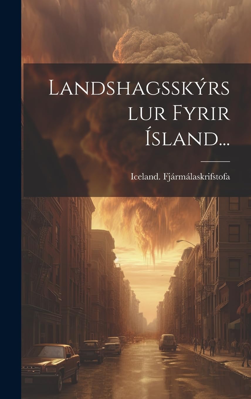 Landshagsskýrslur Fyrir Ísland... book