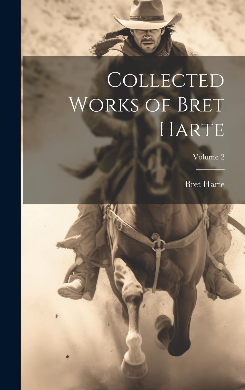 Product Image: Collected Works of Bret Harte; Volume 2