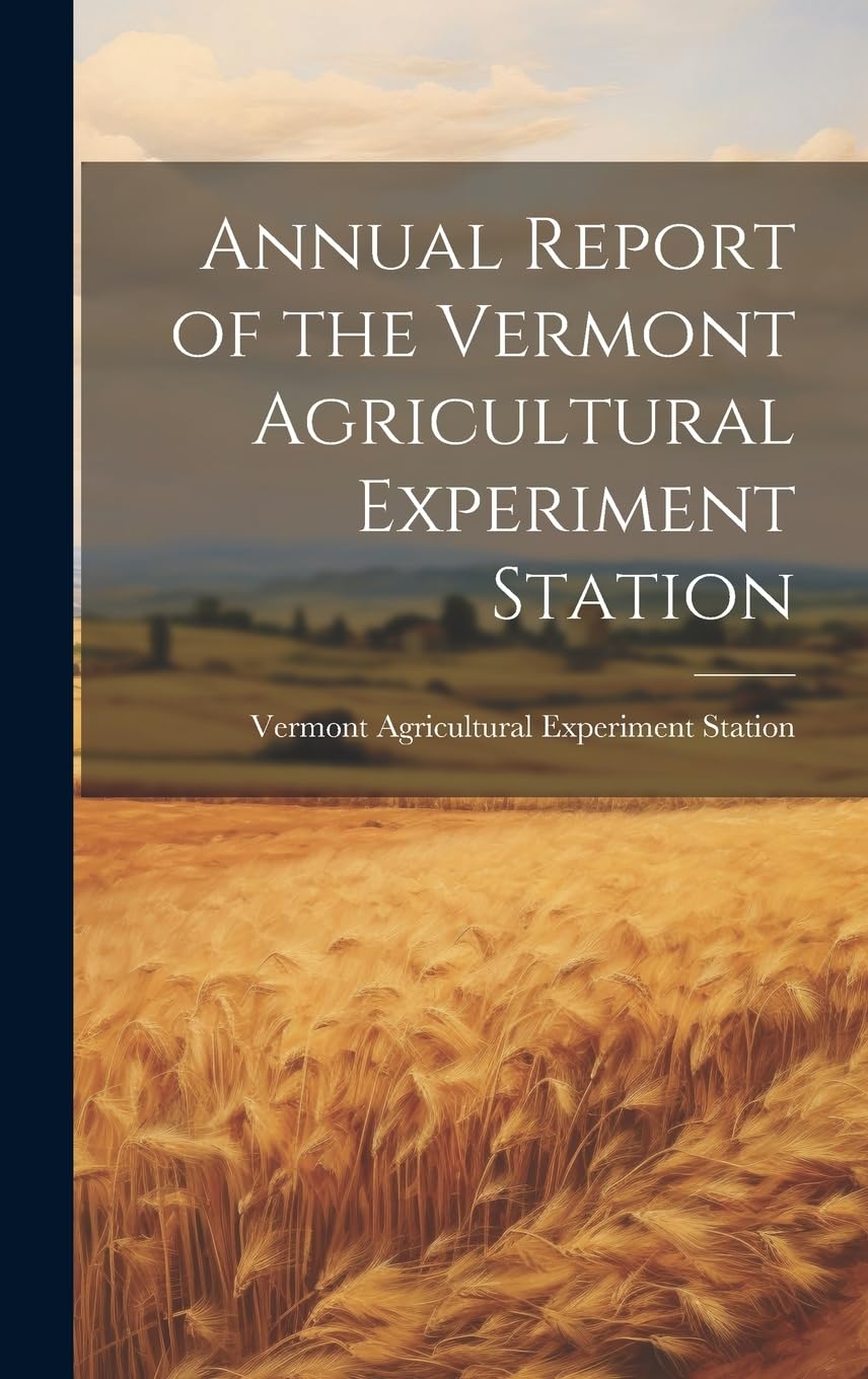 Annual Report of the Vermont Agricultural Experiment Station Natural Sciences