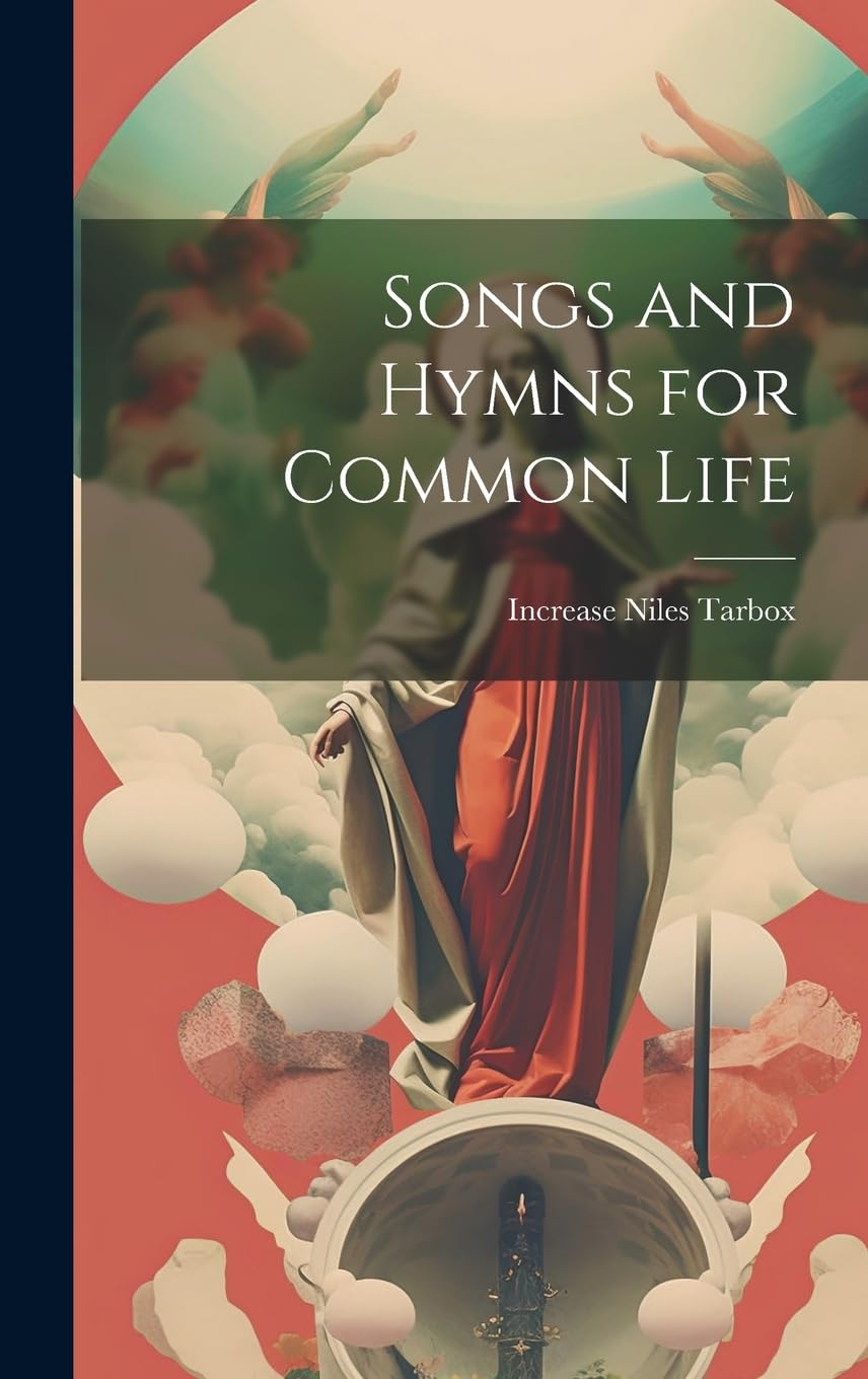 Songs and Hymns for Common Life Arts & Music