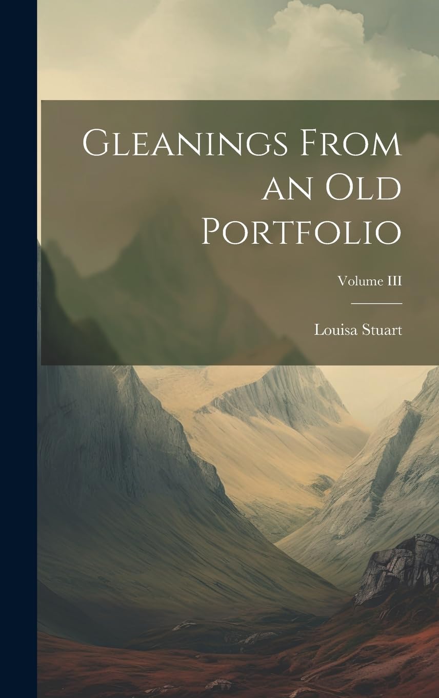 Product Image: Gleanings From an Old Portfolio; Volume III