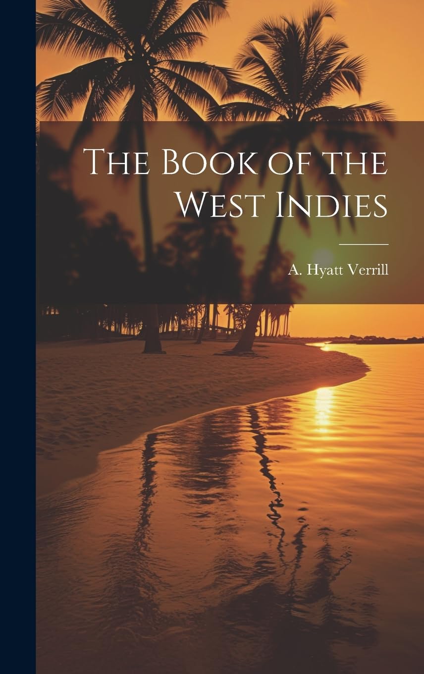 The Book of the West Indies Leisure, Home & Garden