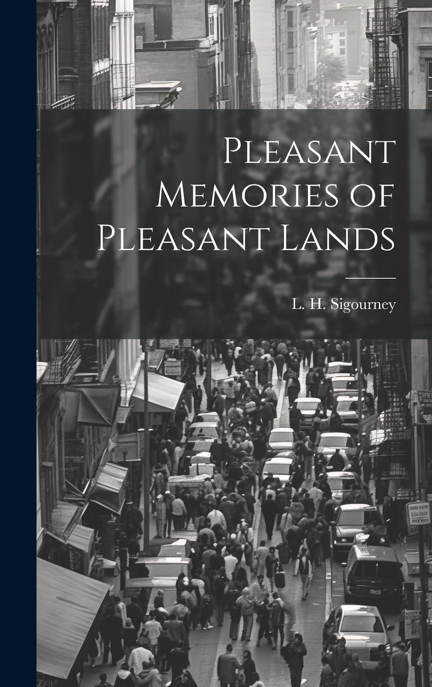 Pleasant Memories of Pleasant Lands Politics & History