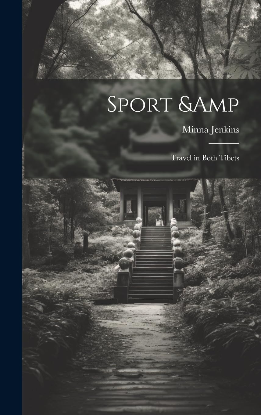 Sport & Travel in Both Tibets book