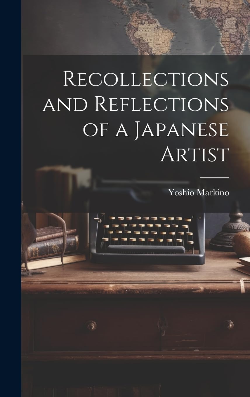Recollections and Reflections of a Japanese Artist book