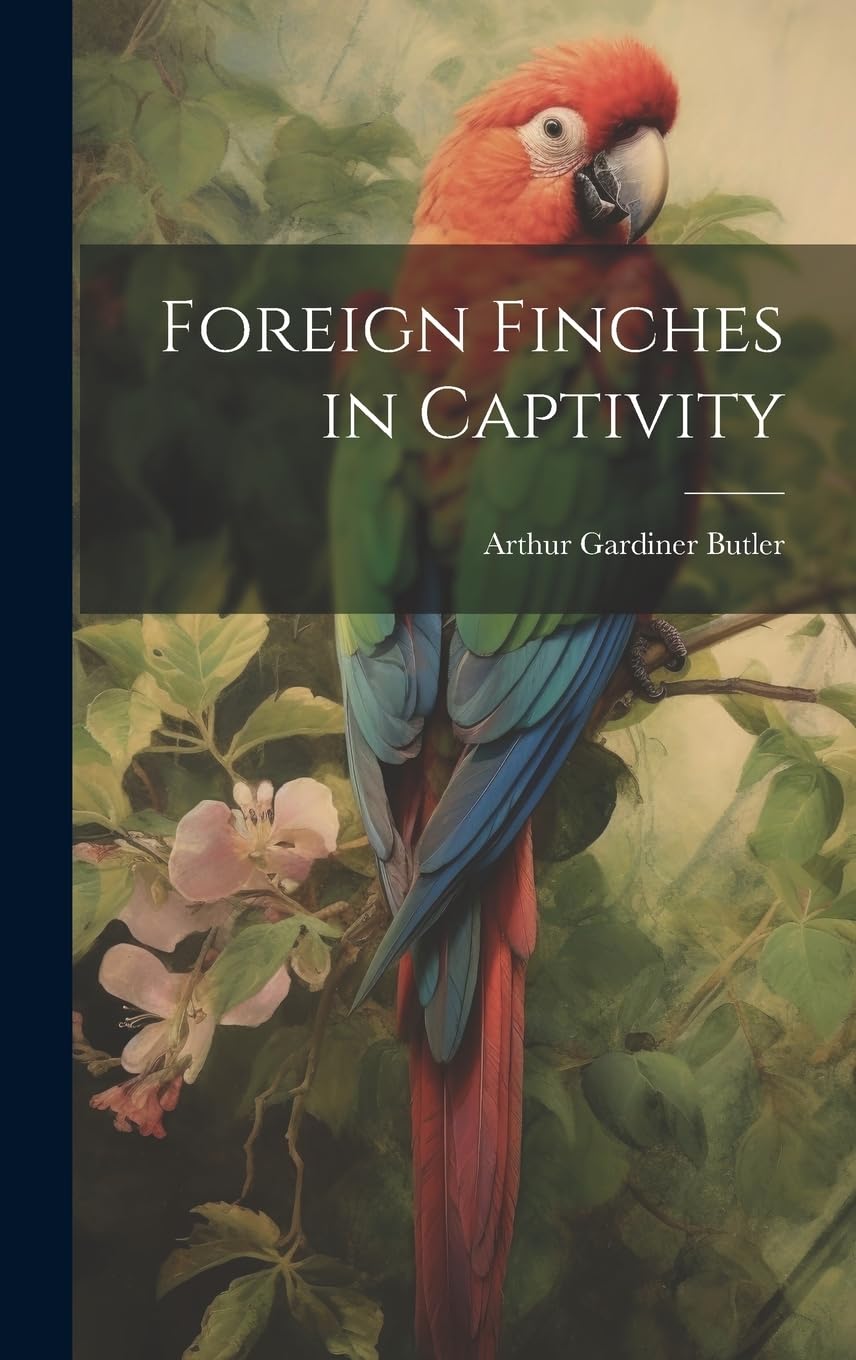 Foreign Finches in Captivity Pets