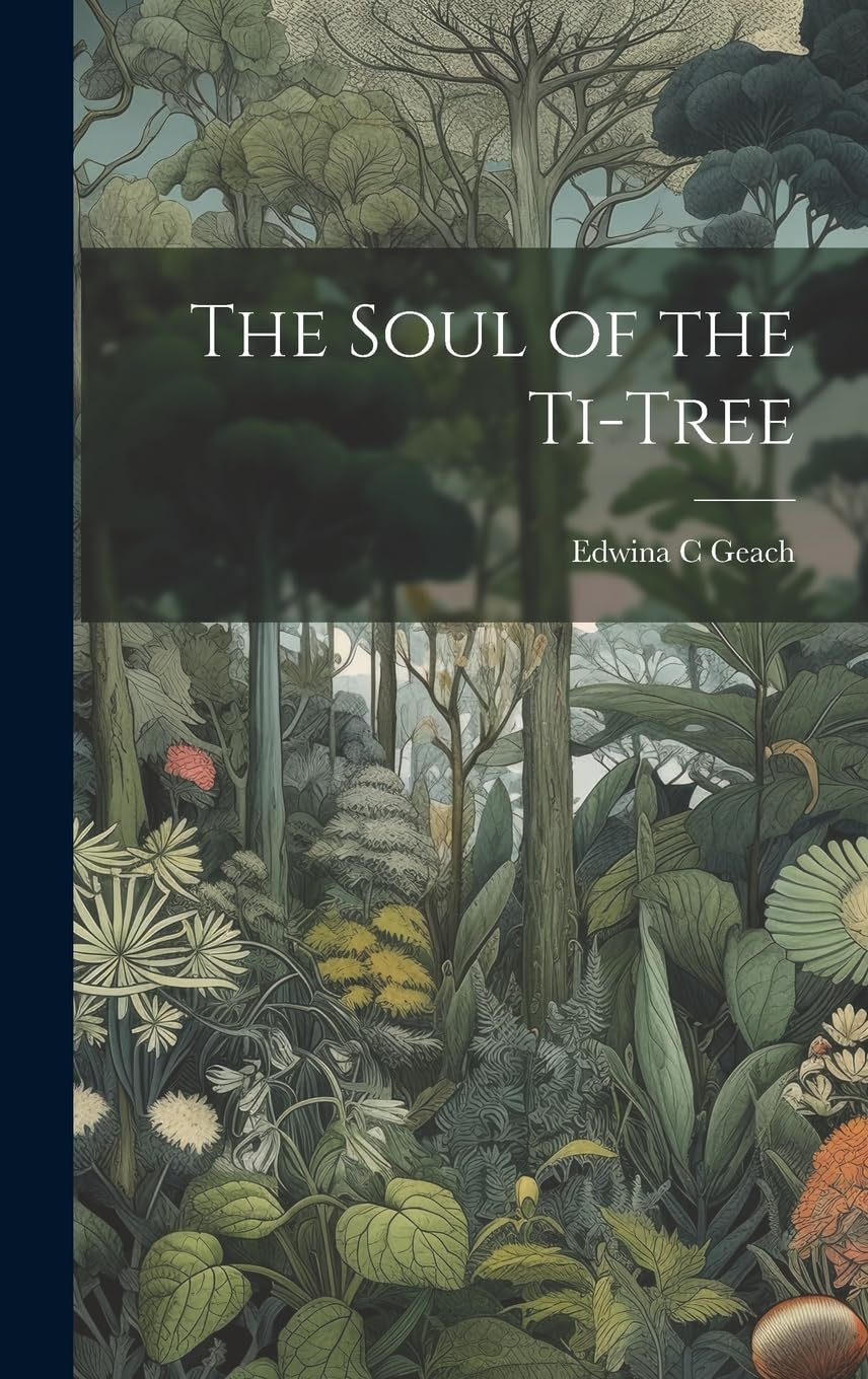 The Soul of the Ti-tree Mathematics