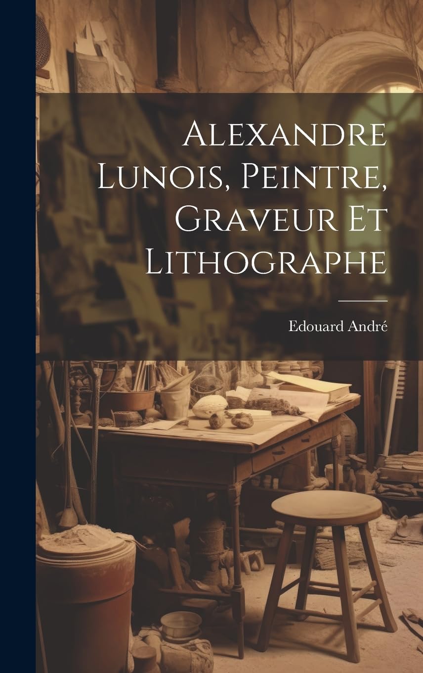 Alexandre Lunois, peintre, graveur et lithographe Film, Art & Culture