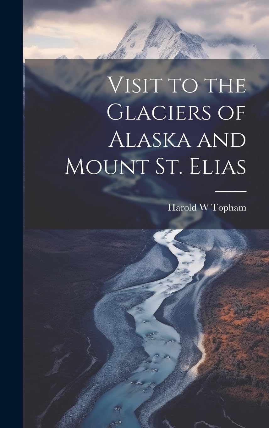 Visit to the Glaciers of Alaska and Mount St. Elias Leisure, Home & Garden