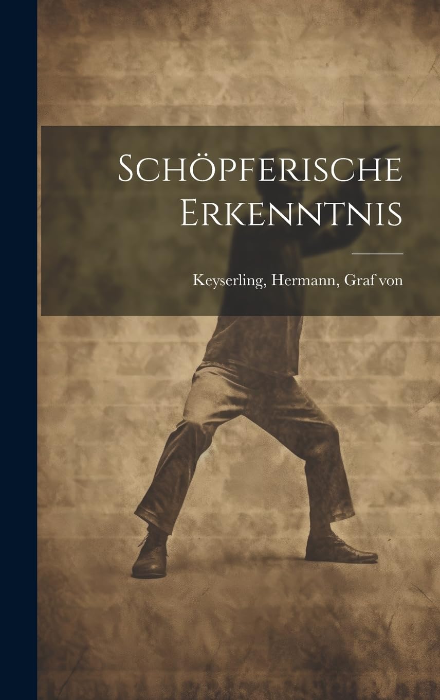 Schöpferische erkenntnis Philosophy
