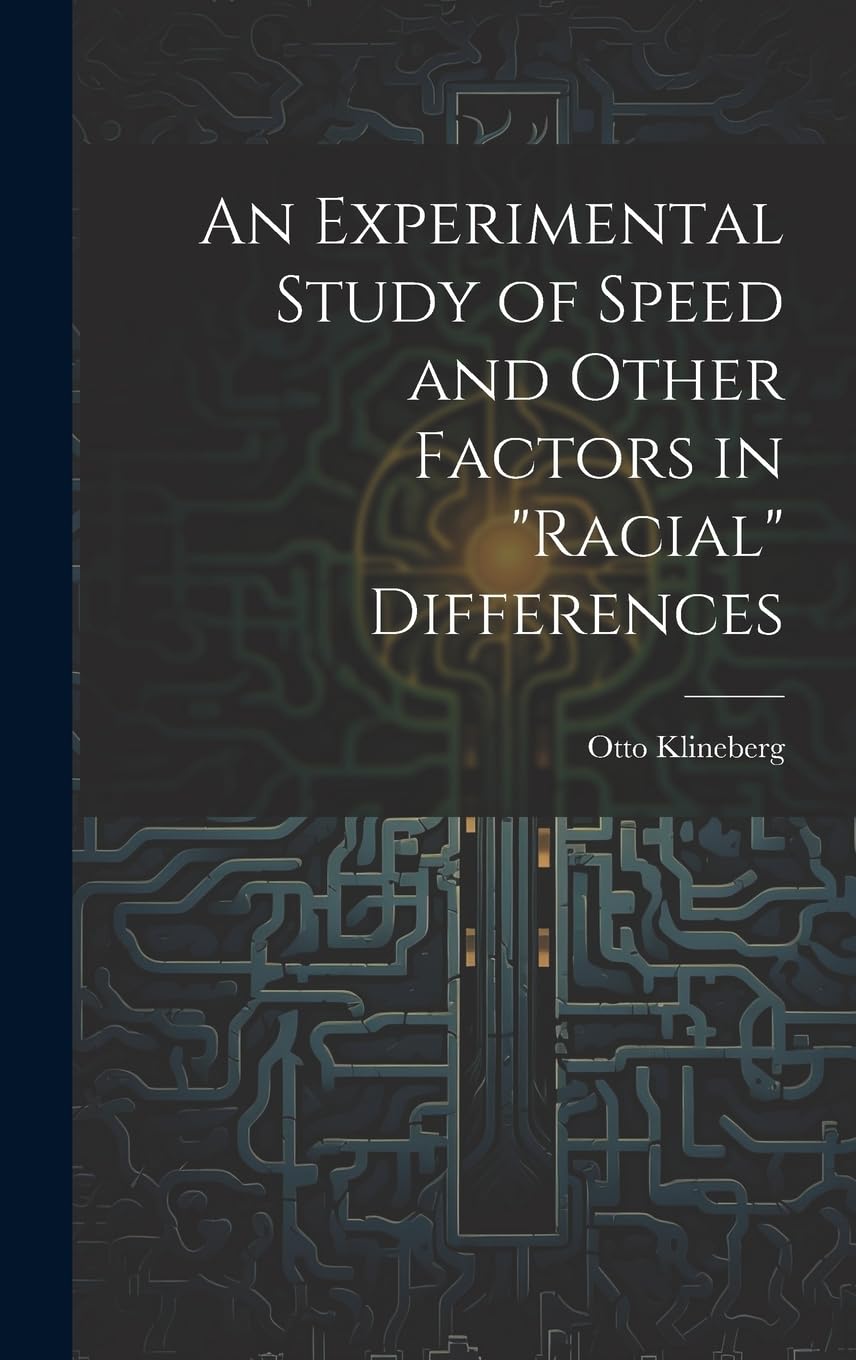 An Experimental Study of Speed and Other Factors in "racial" Differences book