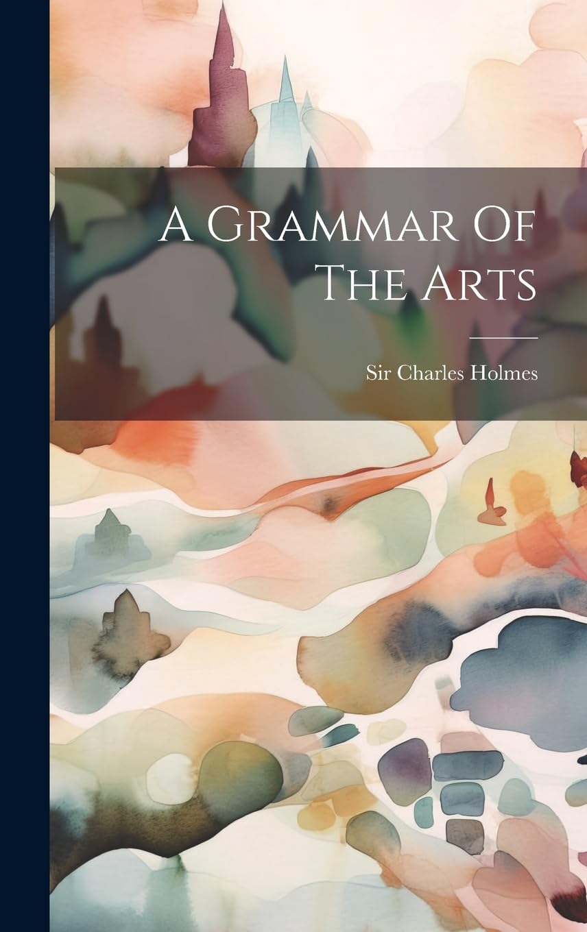 A Grammar Of The Arts Film, Art & Culture