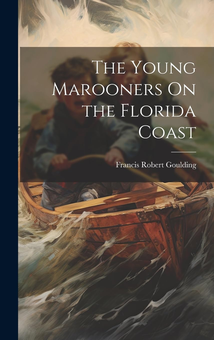 The Young Marooners On the Florida Coast Novels & Short Stories