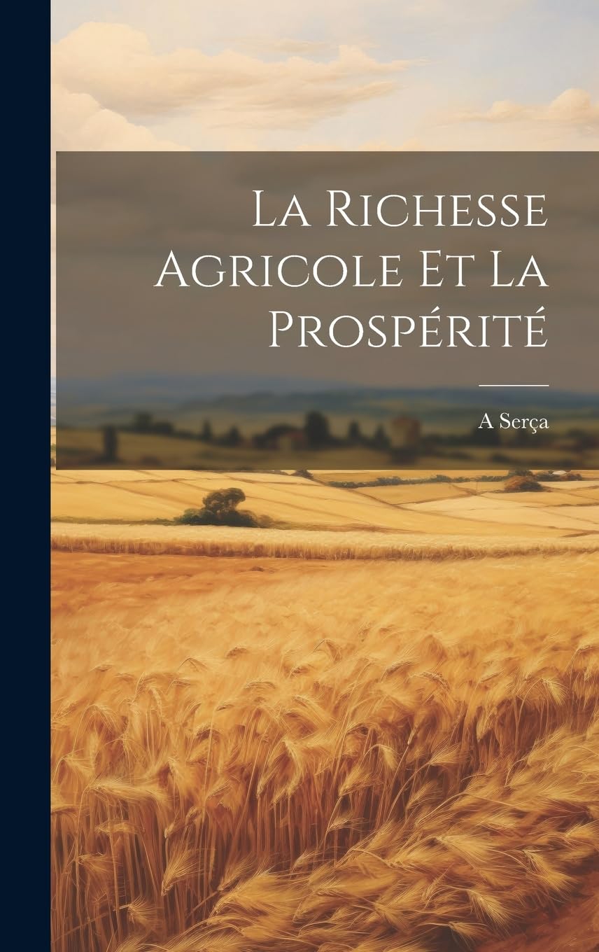 Product Image: La Richesse Agricole Et La Prospérité