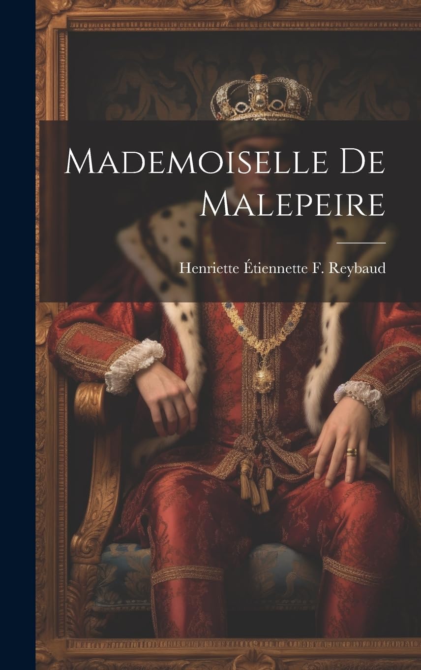 Mademoiselle De Malepeire Historical Fiction
