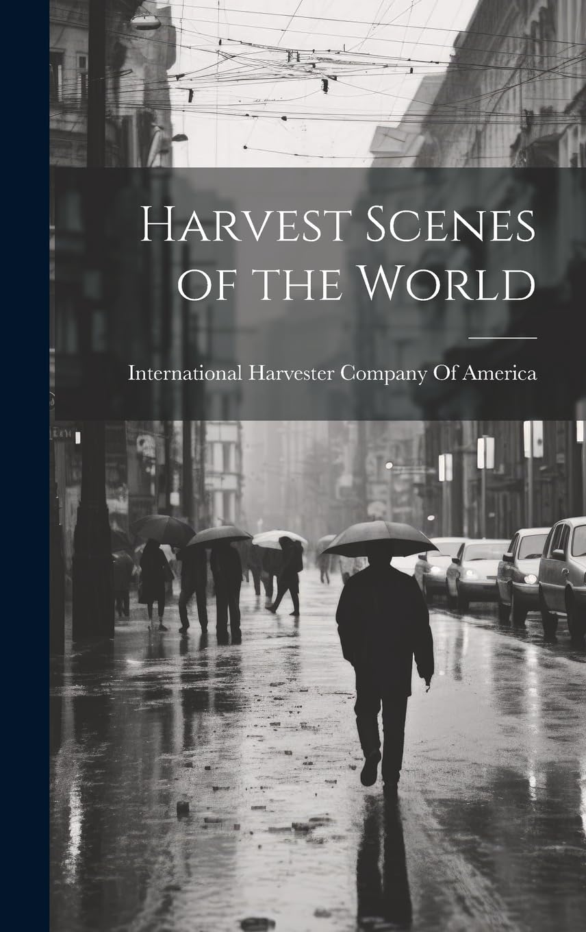 Harvest Scenes of the World Photography