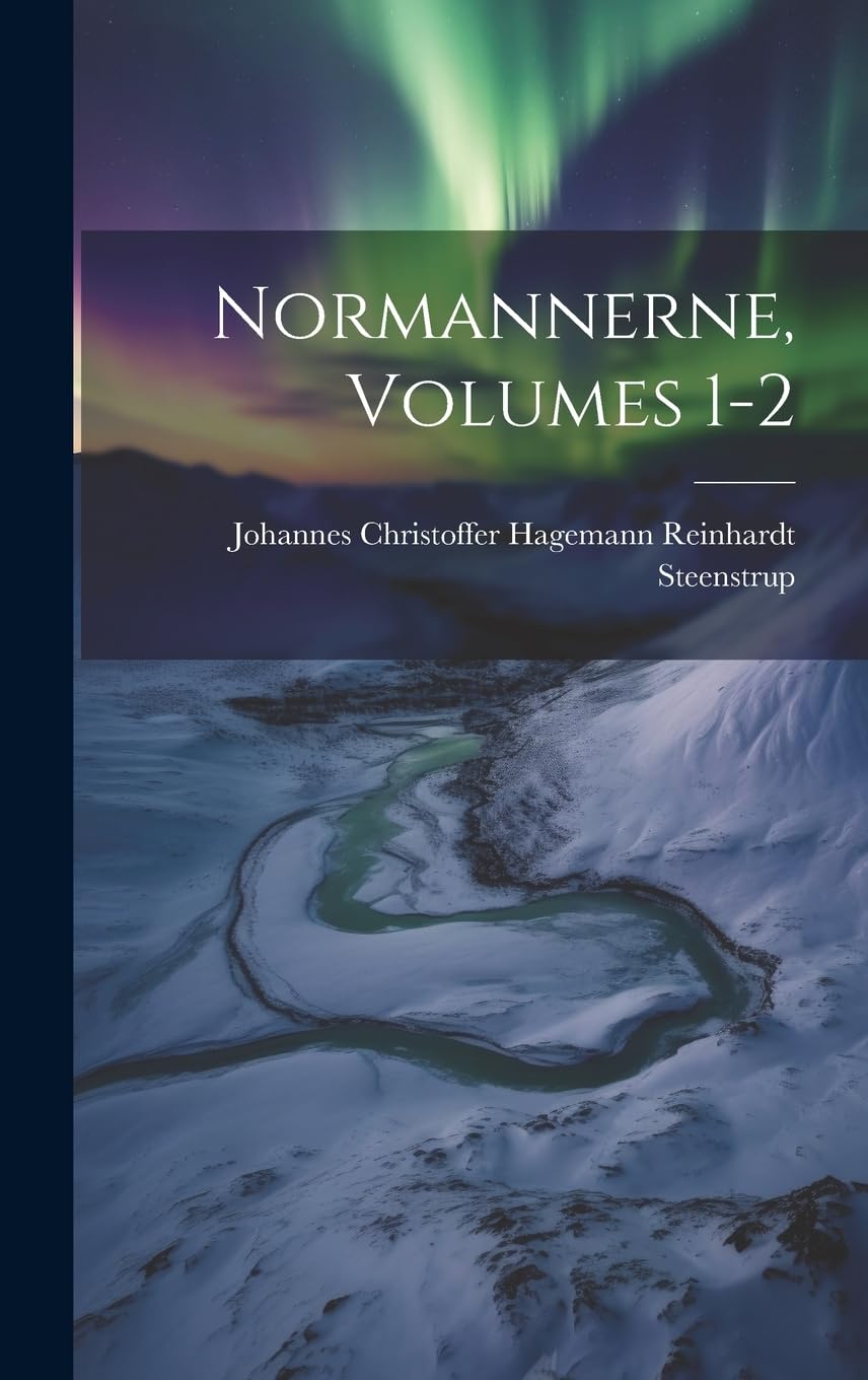 Normannerne, Volumes 1-2 Politics & History