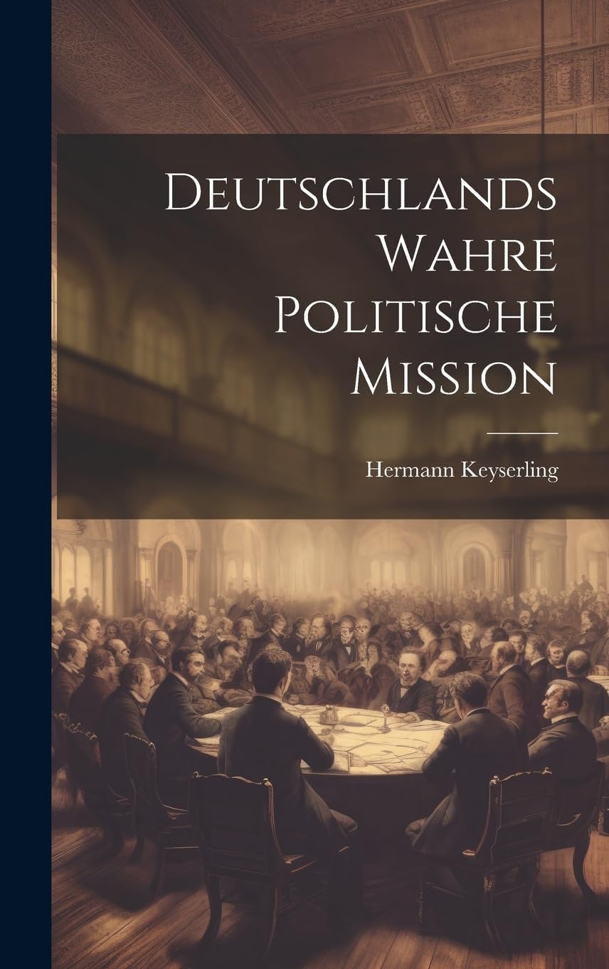 Deutschlands wahre politische Mission Contemporary literature
