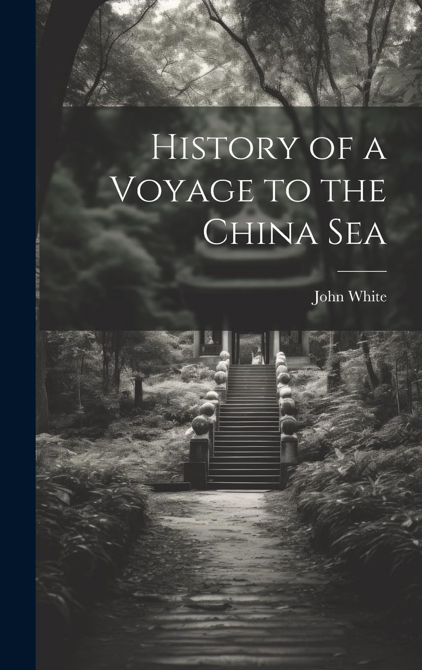 History of a Voyage to the China Sea Leisure, Home & Garden