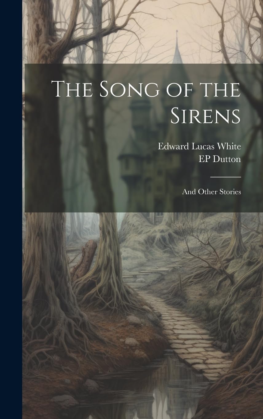 The Song of the Sirens: And Other Stories book