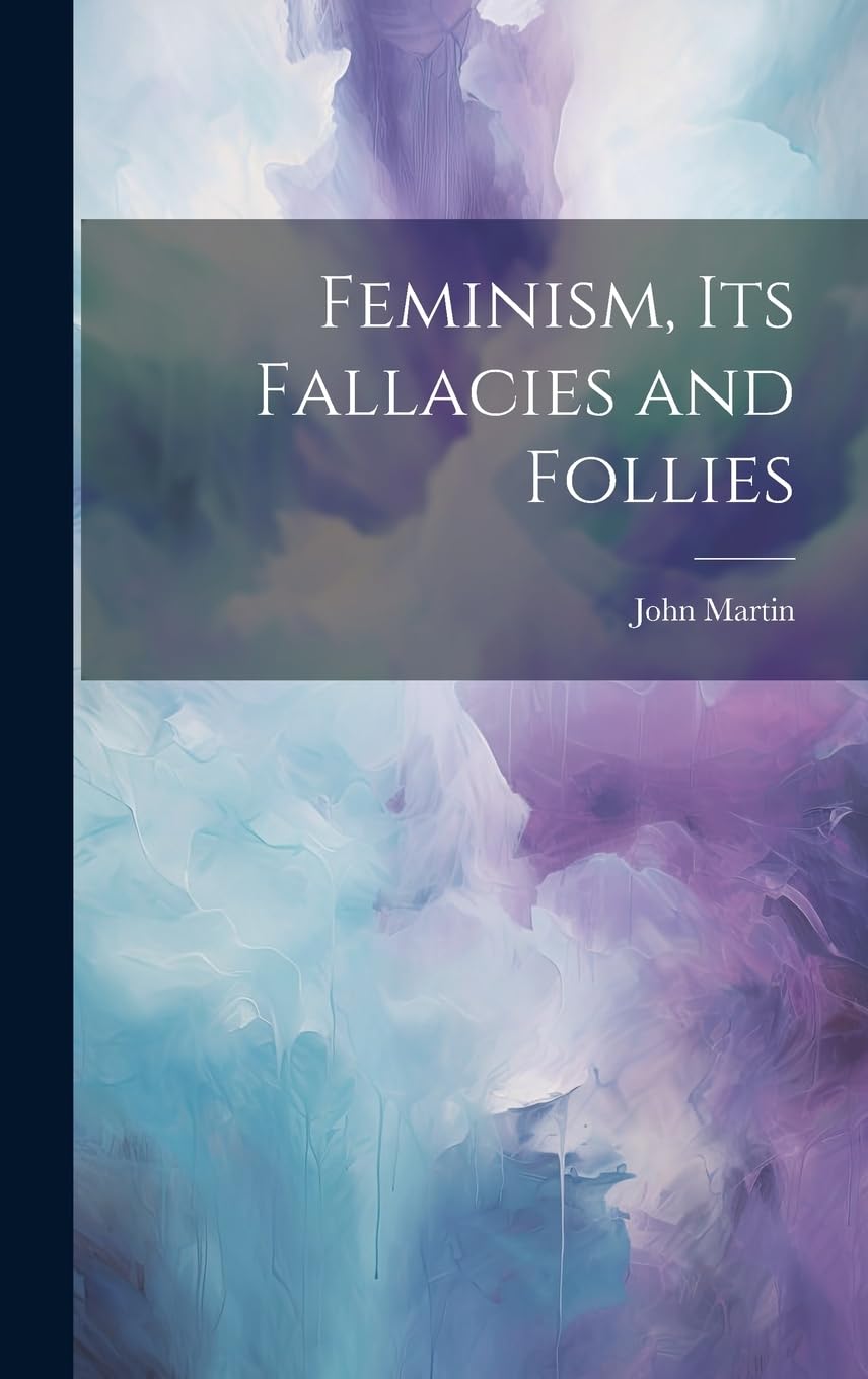 Feminism, Its Fallacies and Follies Books
