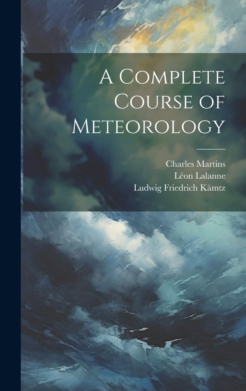 A Complete Course of Meteorology Geology & Geography