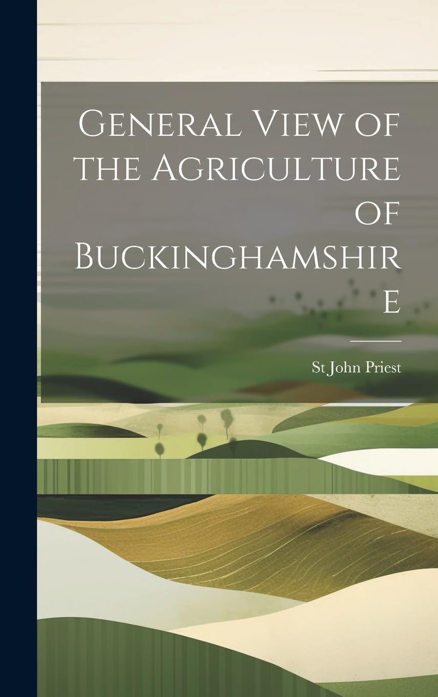 General View of the Agriculture of Buckinghamshire Business, Finance & Career
