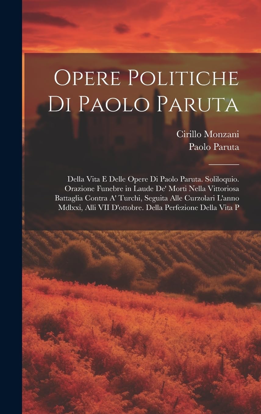 Opere Politiche Di Paolo Paruta Philosophy