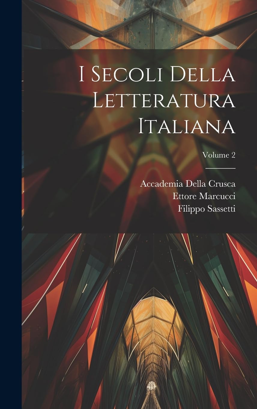 I Secoli Della Letteratura Italiana; Volume 2 Contemporary literature