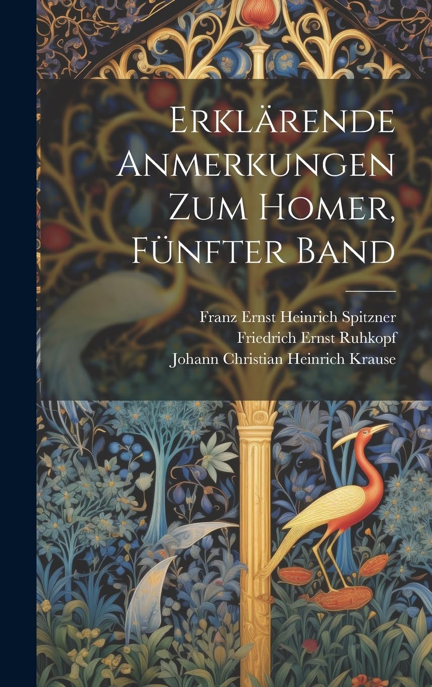 Erklärende Anmerkungen zum Homer, Fünfter Band Contemporary literature