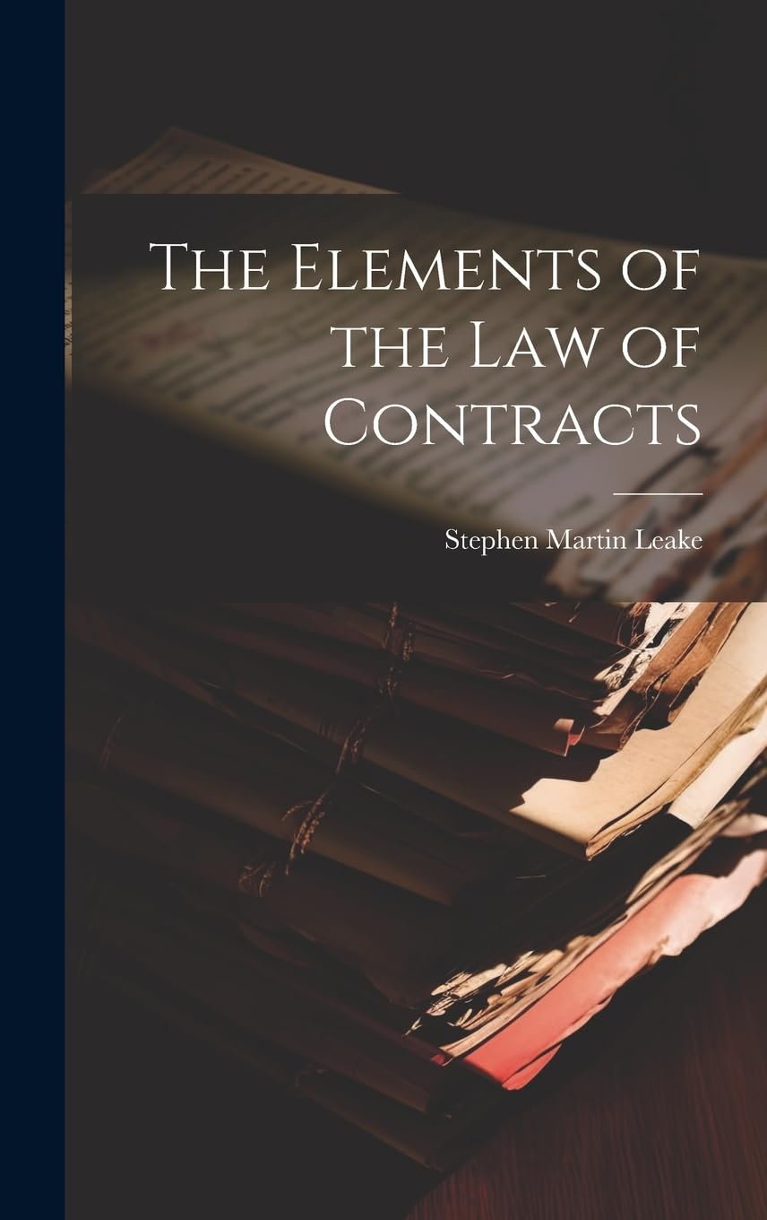 The Elements of the Law of Contracts Law