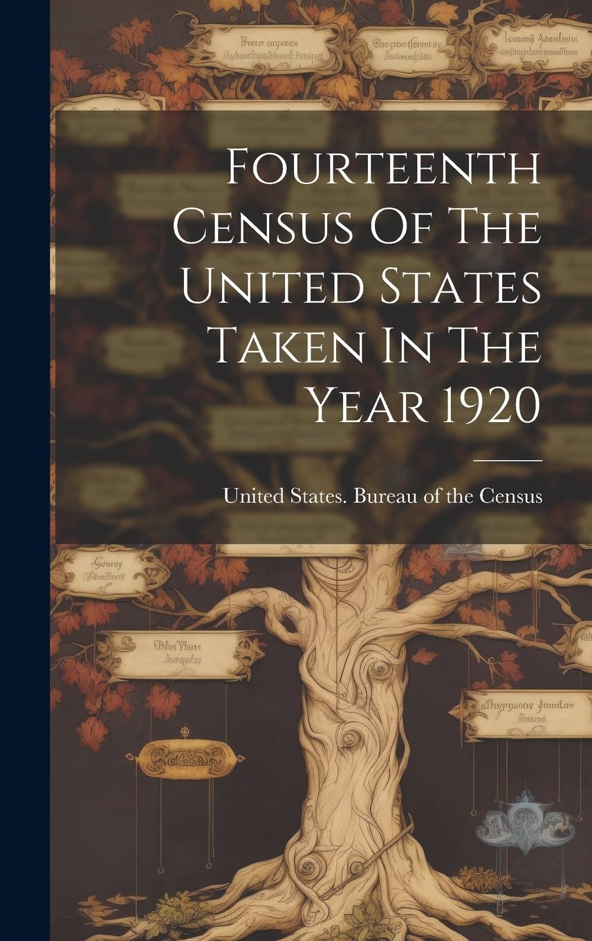 Fourteenth Census Of The United States Taken In The Year 1920 Business, Finance & Career