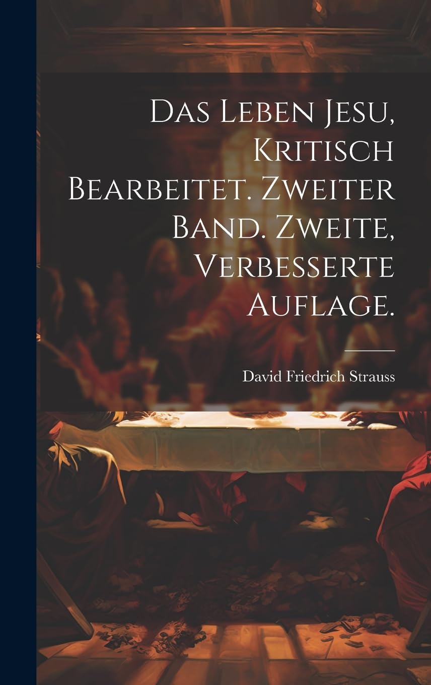 Das Leben Jesu, kritisch bearbeitet. Zweiter Band. Zweite, verbesserte Auflage. Contemporary literature