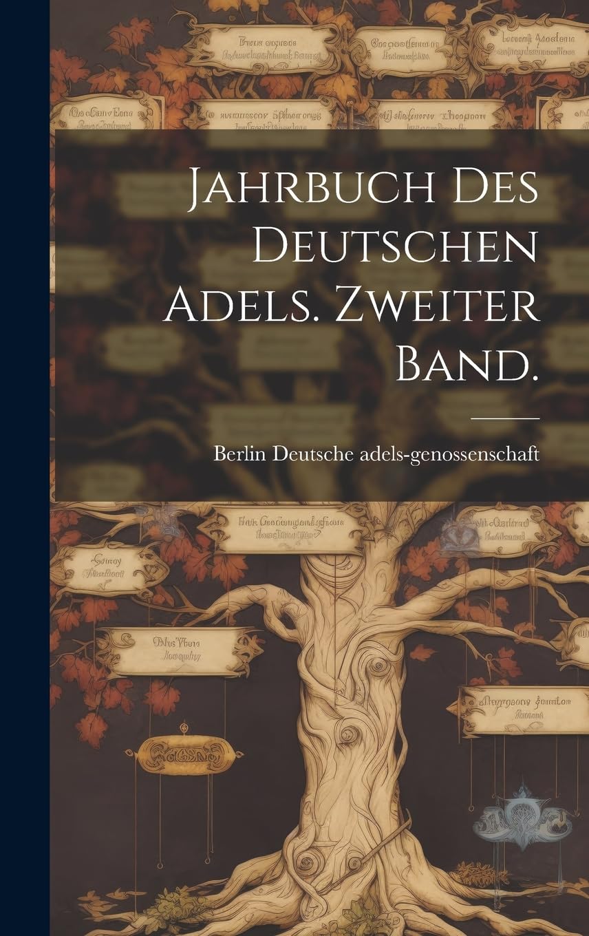 Jahrbuch des Deutschen Adels. Zweiter Band. Reference Books