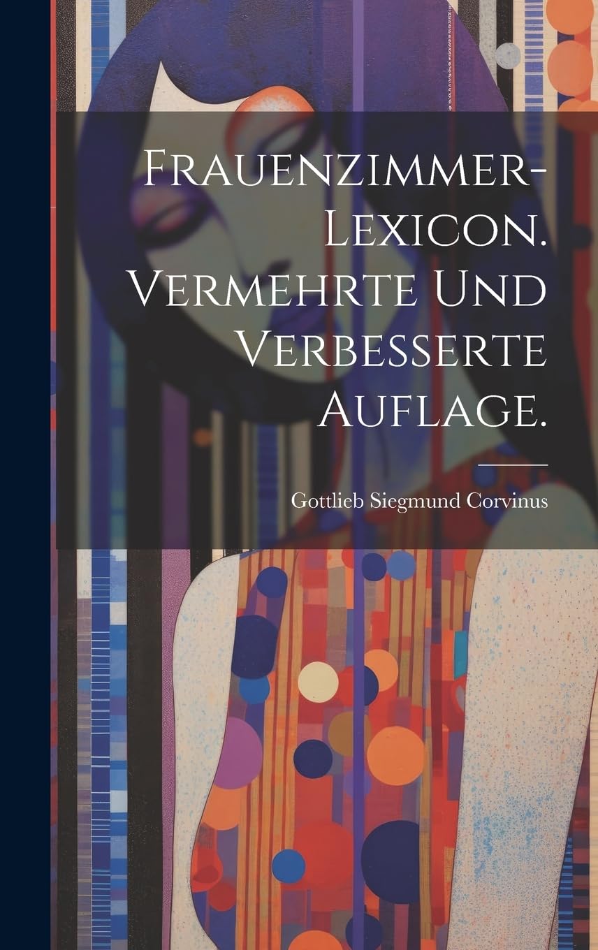Frauenzimmer-Lexicon. Vermehrte und verbesserte Auflage. Books