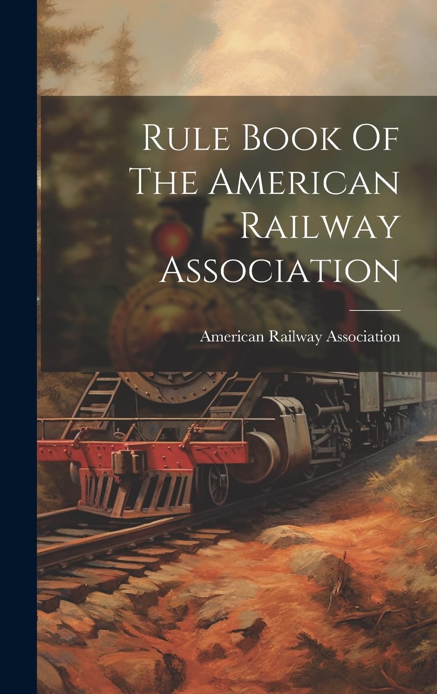 Rule Book Of The American Railway Association Leisure, Home & Garden