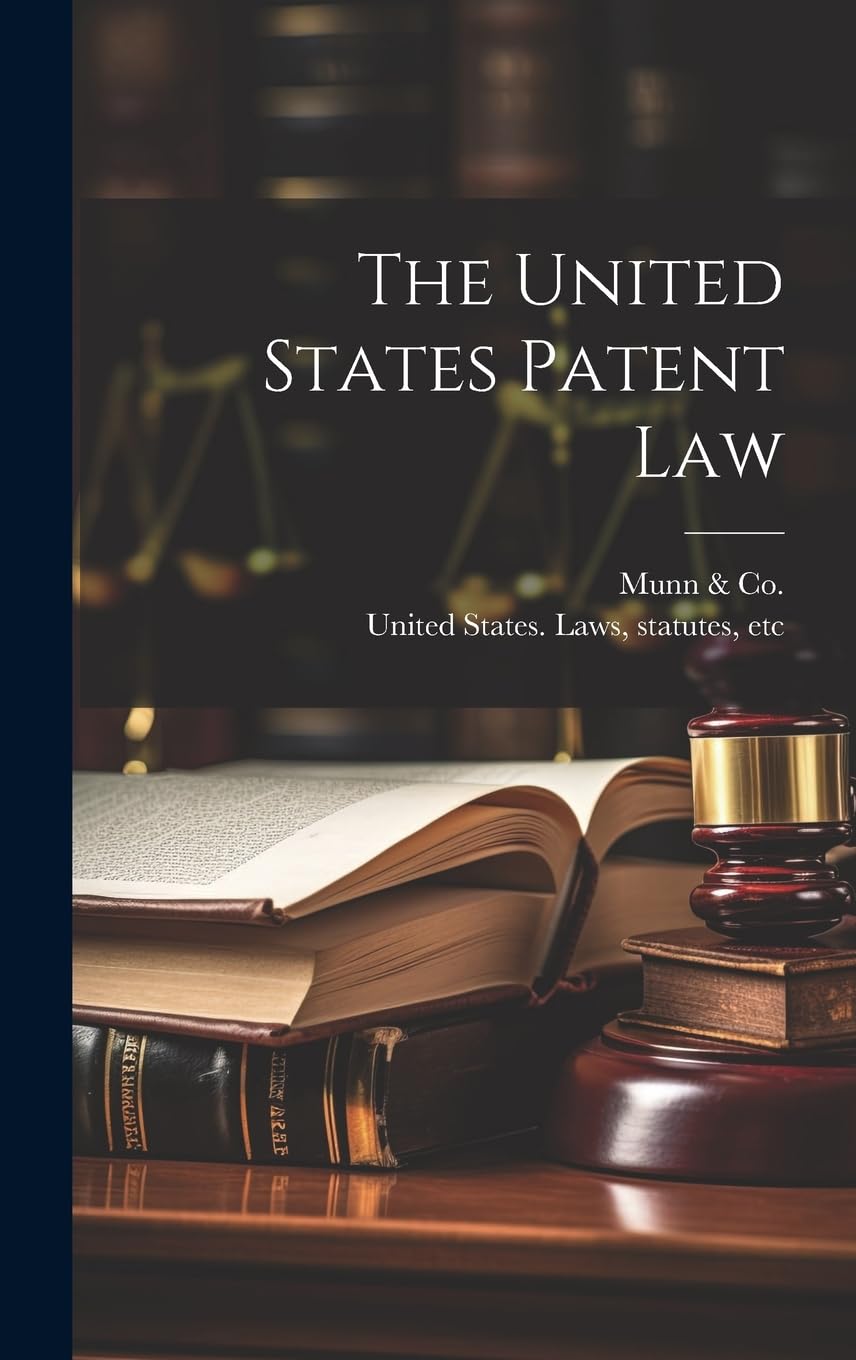The United States Patent Law Law