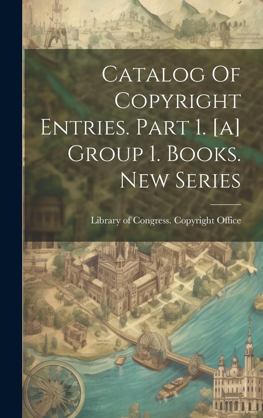 Catalog Of Copyright Entries. Part 1. Group 1. Books. New Series Reference Books