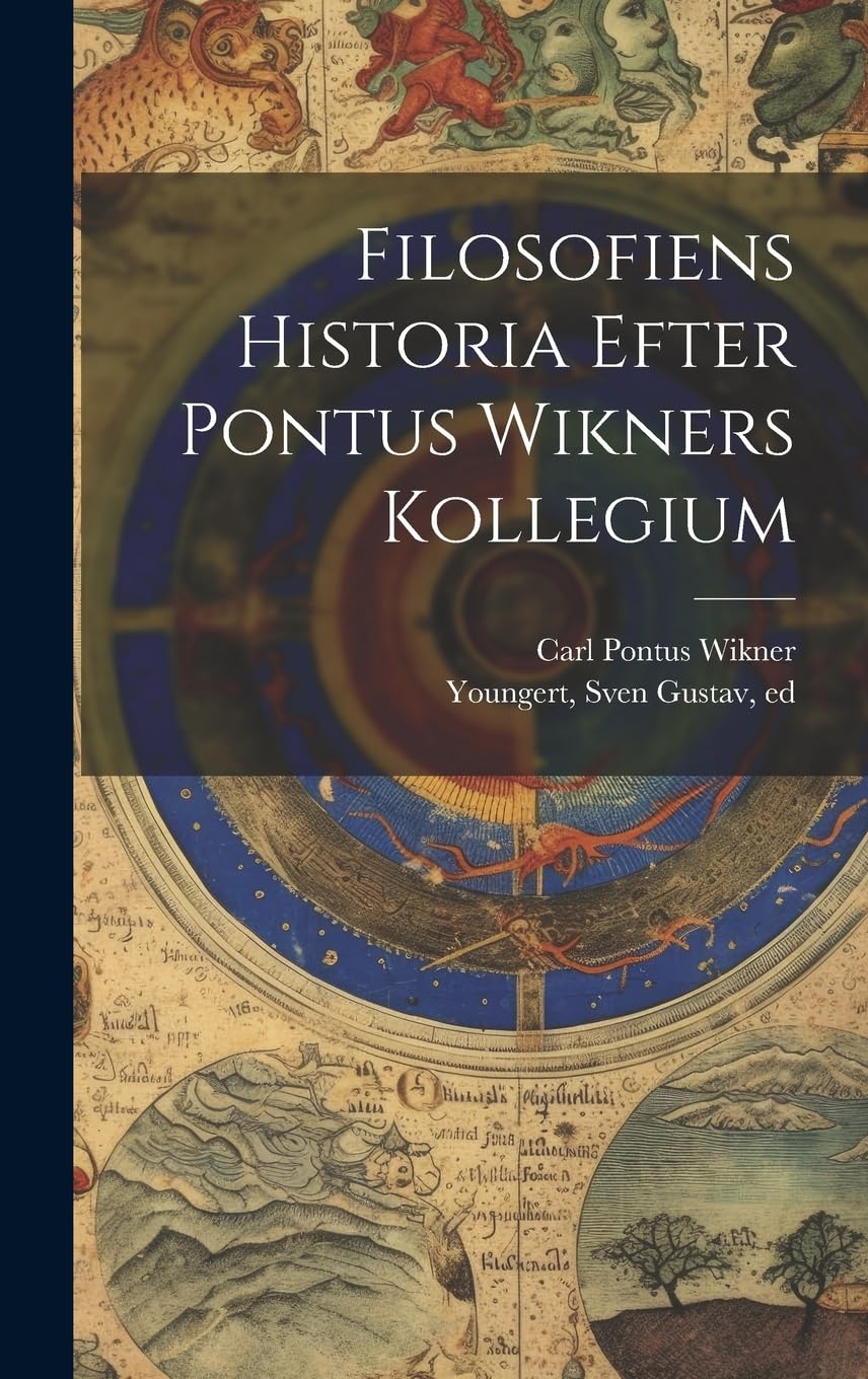 Filosofiens Historia Efter Pontus Wikners Kollegium Philosophy