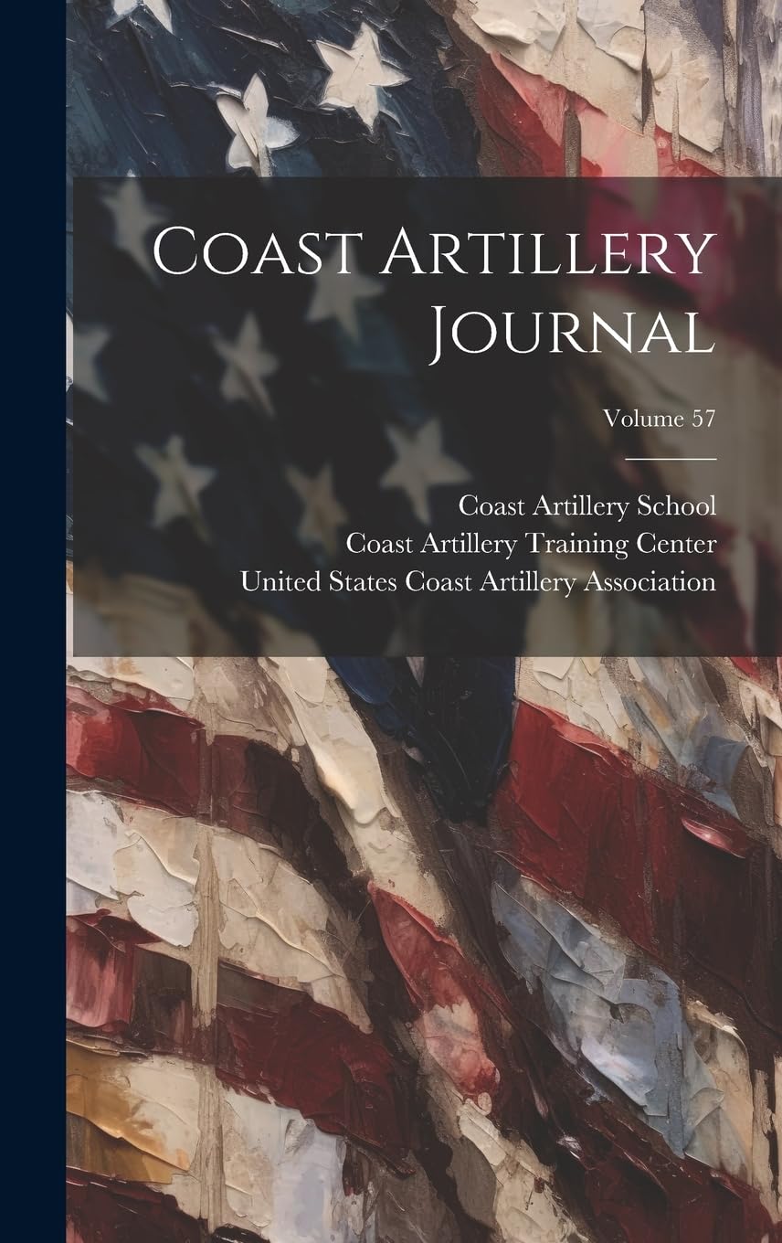 Product Image: Coast Artillery Journal; Volume 57