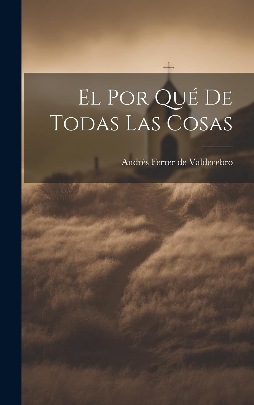 El Por Qué De Todas Las Cosas Politics & History