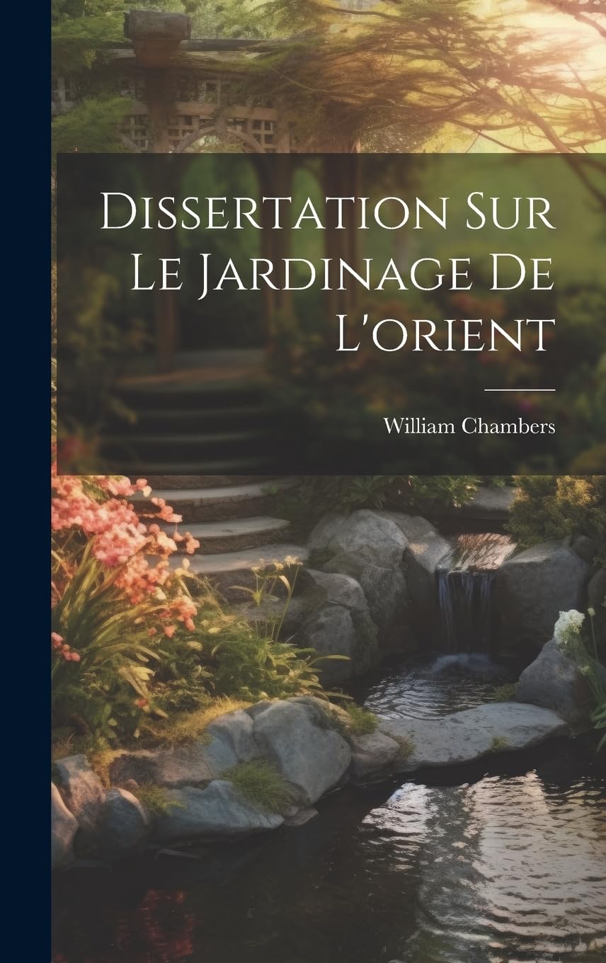 Product Image: Dissertation Sur Le Jardinage De L'orient