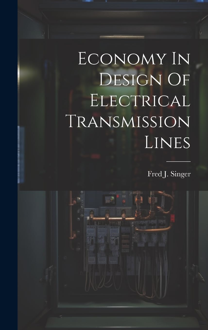 Economy In Design Of Electrical Transmission Lines Business & Technology