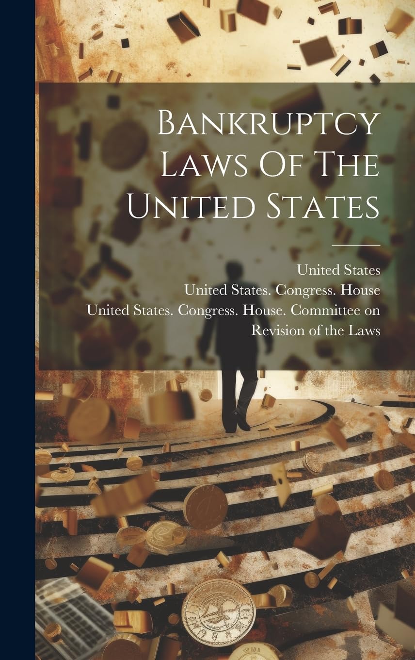 Bankruptcy Laws Of The United States Law