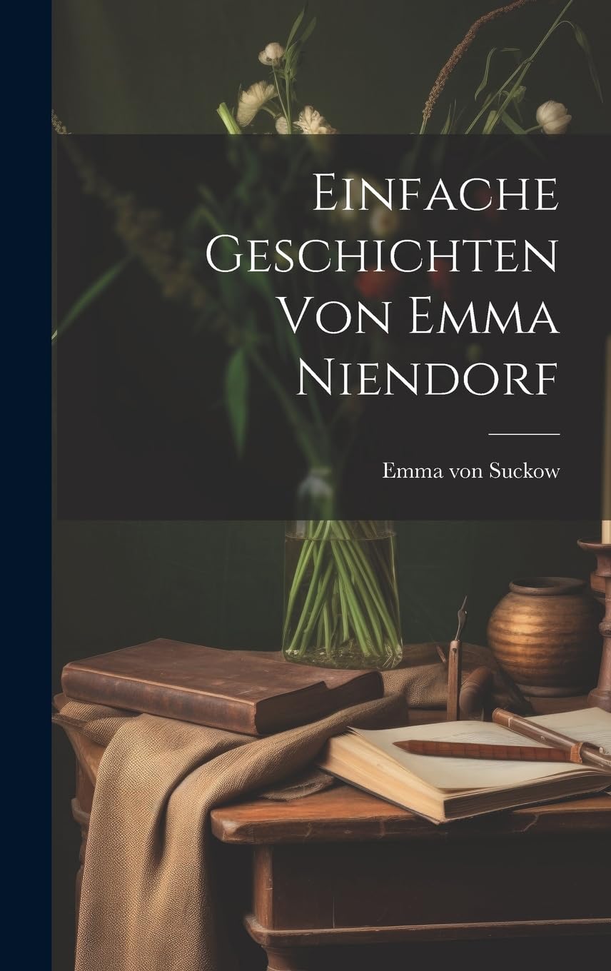 Einfache Geschichten von Emma Niendorf Contemporary literature