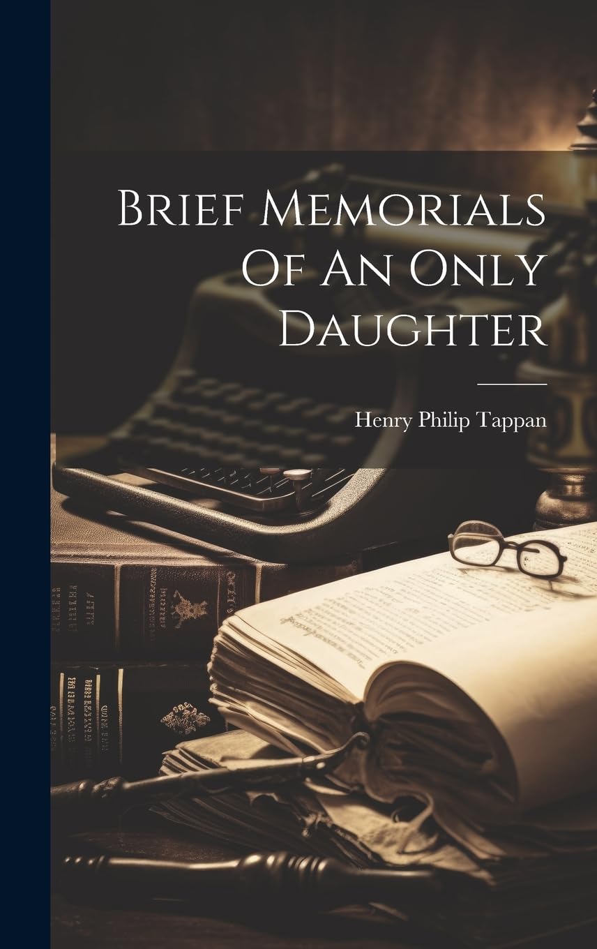 Brief Memorials Of An Only Daughter Memories